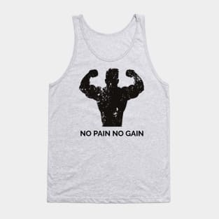 NO PAIN NO GAIN Tank Top